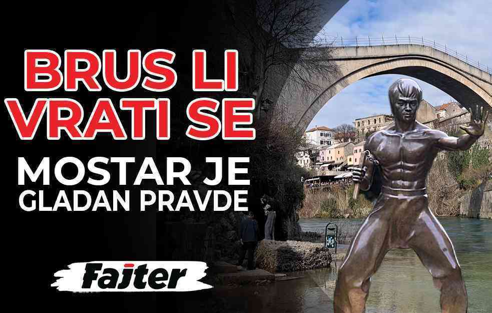 <span style='color:red;'><b>BRUS LI</b></span>, VRATI SE – MOSTAR JE GLADAN PRAVDE! (VIDEO)